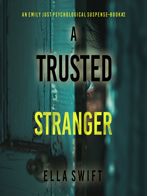 Title details for A Trusted Stranger by Ella Swift - Available
